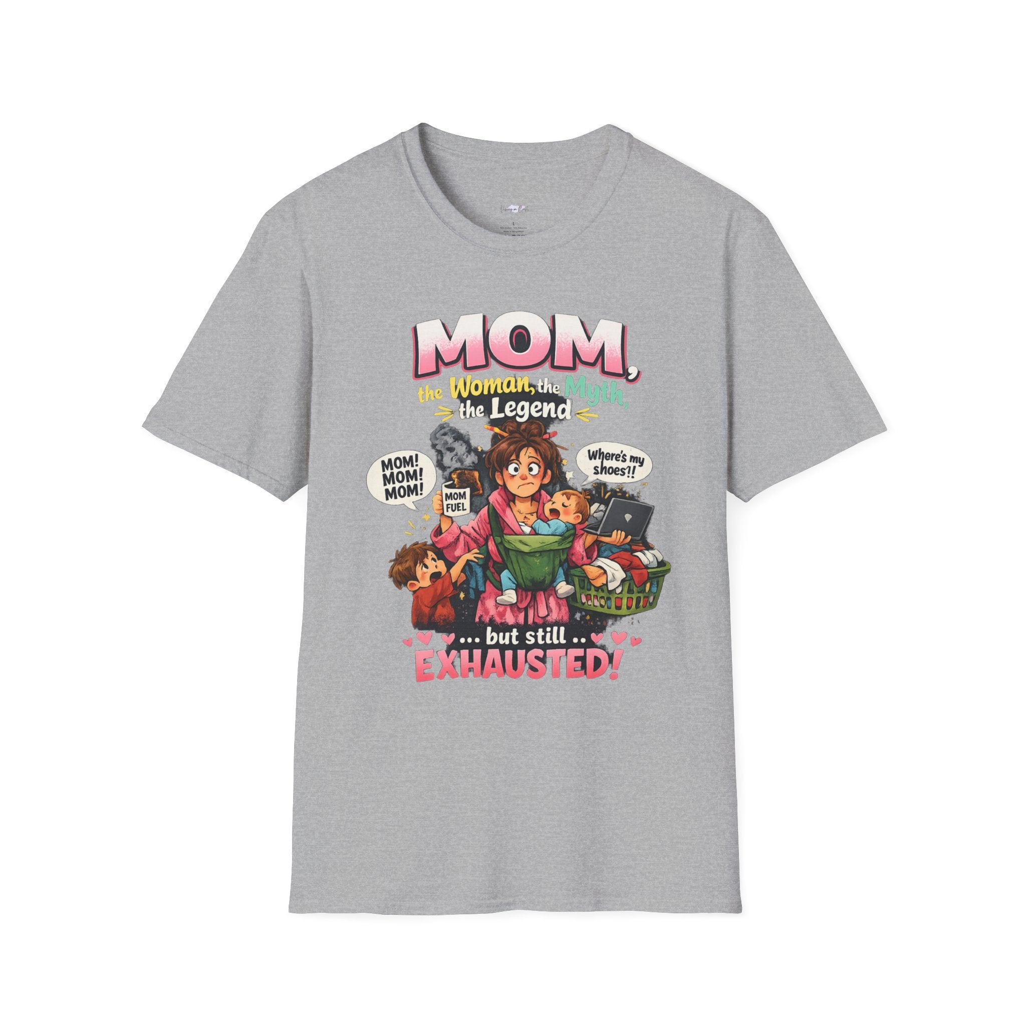 Mom the Woman Myth Legend but Still Exhausted T-Shirt | Mom Life Graphic Tee
