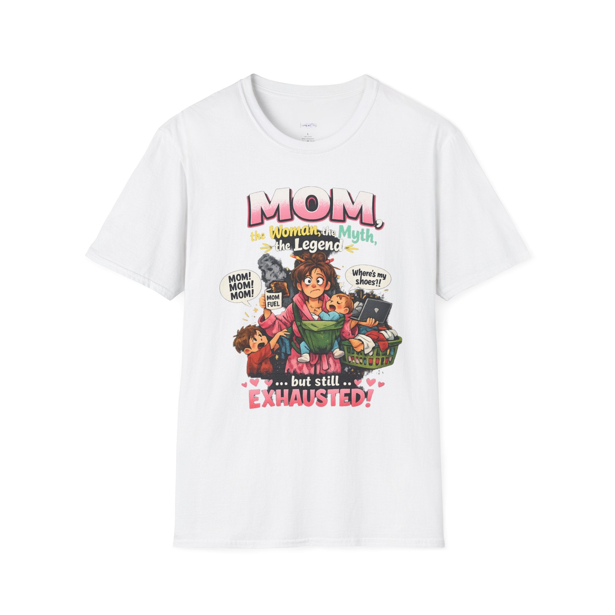 Mom the Woman Myth Legend but Still Exhausted T-Shirt | Mom Life Graphic Tee