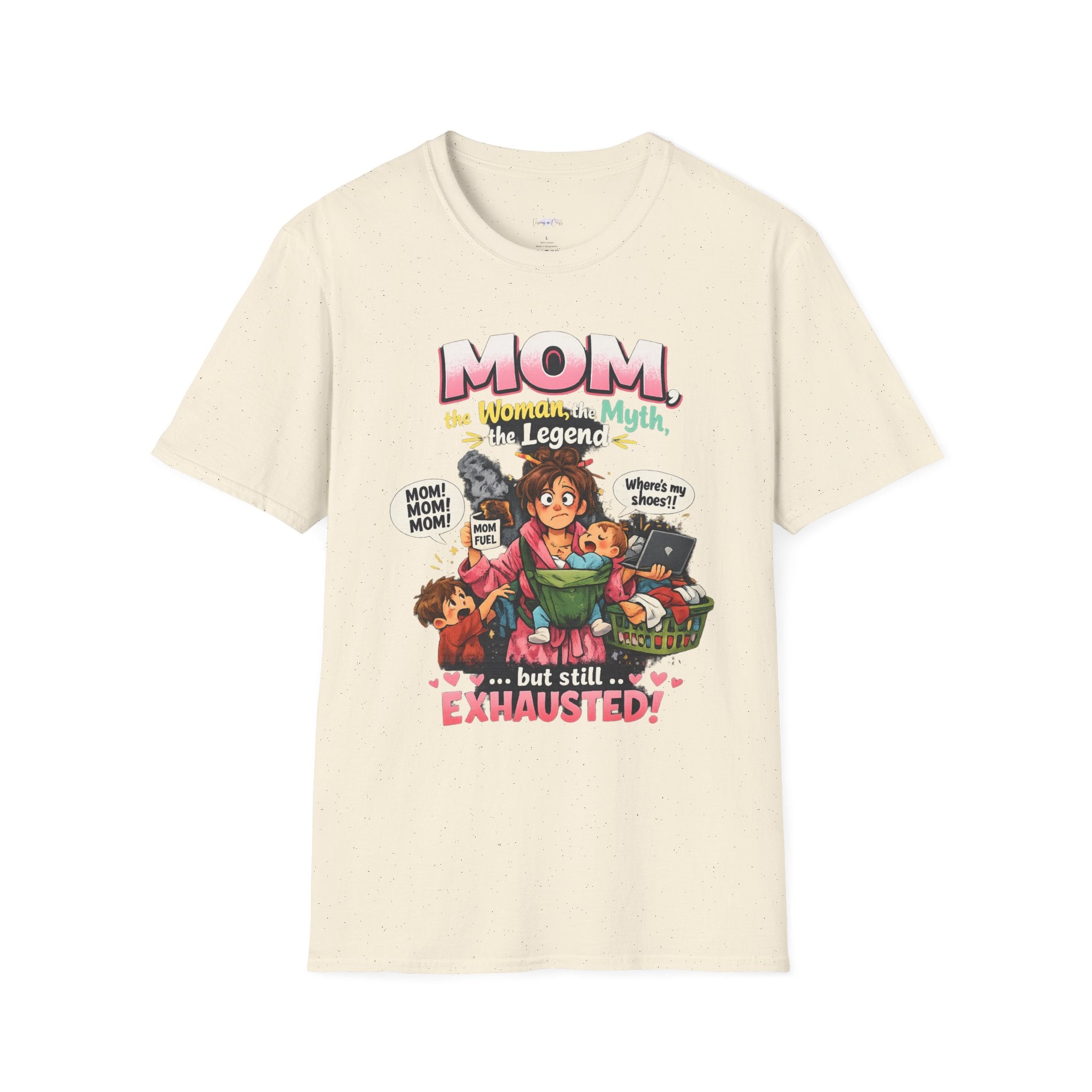 Mom the Woman Myth Legend but Still Exhausted T-Shirt | Mom Life Graphic Tee