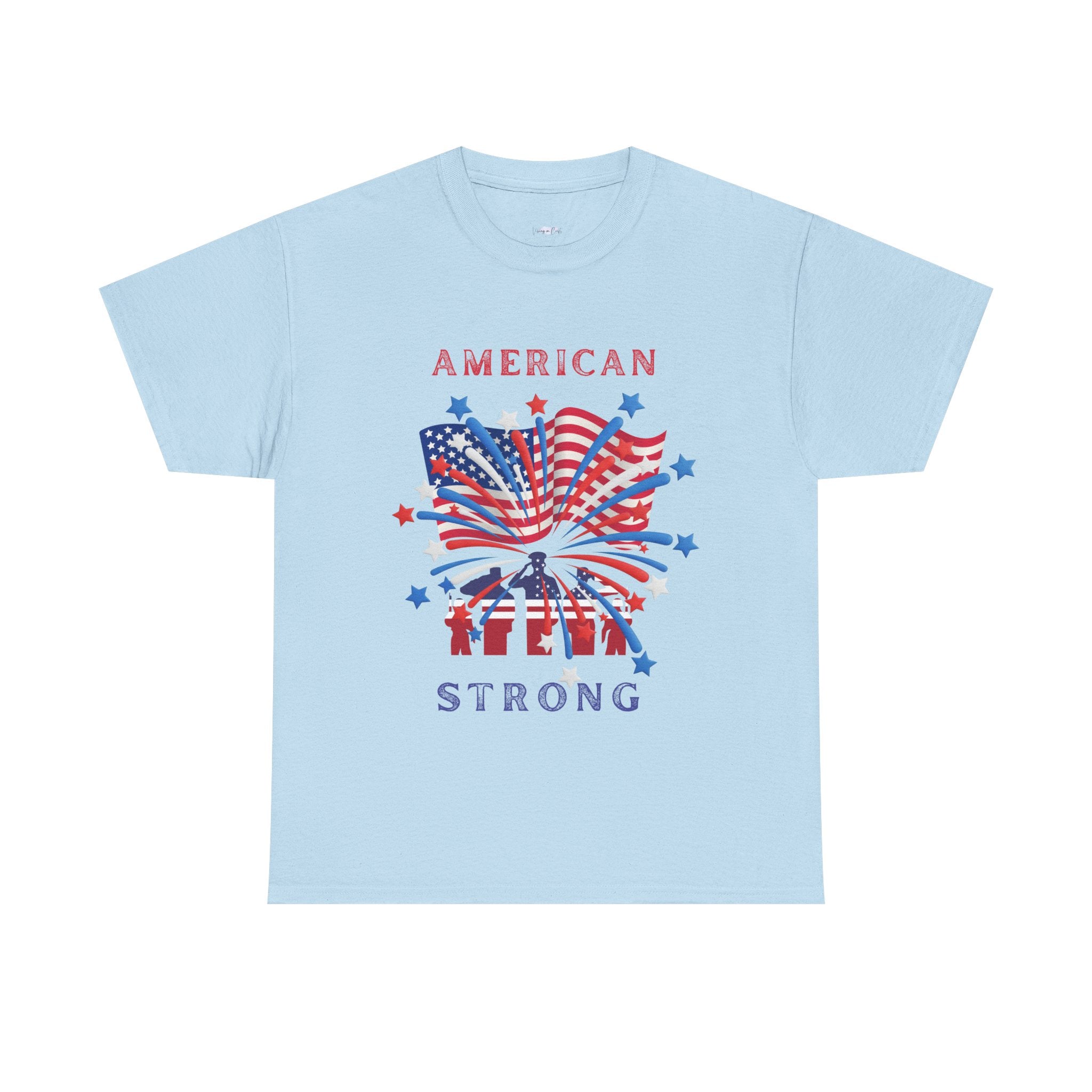 Patriotic Graphic Tee, American Strong T-Shirt, Unisex Cotton Tee, Fourth of July Shirt, Independence Day Apparel, Casual Summer Top