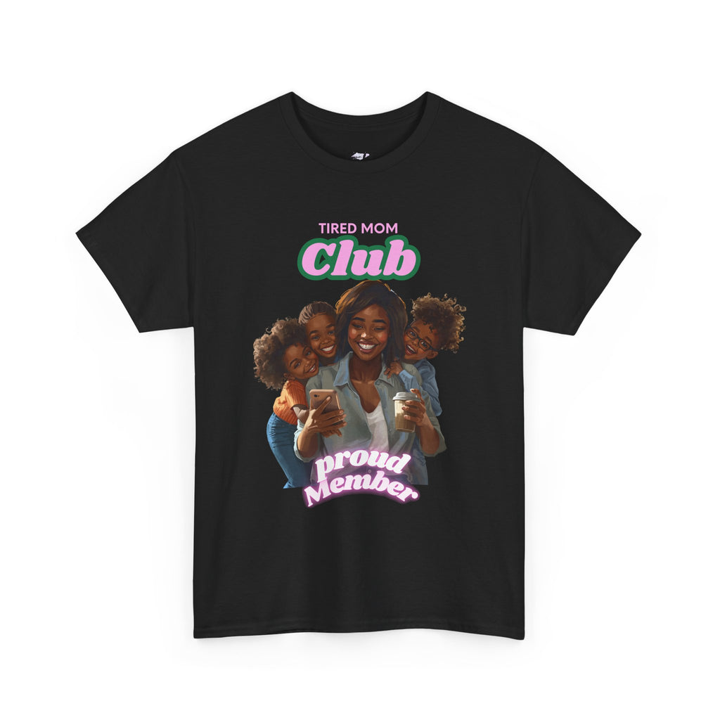 Tired Mom Club T-Shirt | Proud Number One Mom, Mom and Kids Graphic Tee